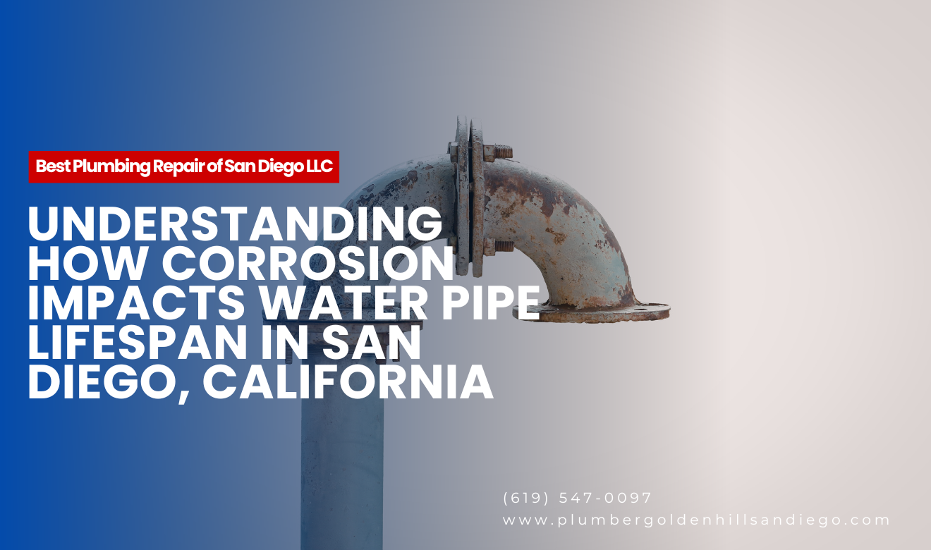 how corrosion affects pipe lifespan San Diego