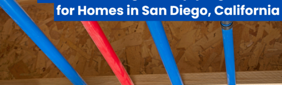 Understanding the Repiping Process for Homes in San Diego, California